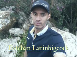 Esteban_Latinbigcock