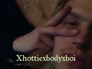 Xhottiexbodyxboi